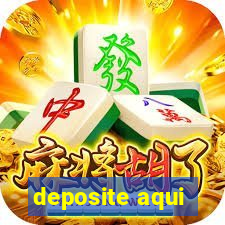 deposite aqui